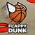 Flappy Dunk
