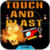 TOUCH AND BLAST