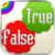 True And False
