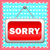 Sorry Love Cards