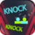 Knock Knock - Tap Tap