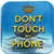 Don’t Touch My Phone Shark