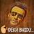 Dekh Bhidu