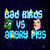 Bad birds VS angry pigs