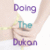 Doing The Dukan