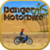 Danger Motorbike