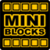 Mini Blocks