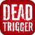 DEAD TRIGGER select