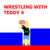 Wrestling With Teddy 4