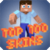 Top Skins for Minecraft