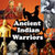 Ancient Indian Warriors