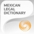 Mexican Legal Dictionary