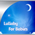 Lullaby For Babies HQ