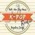 K_POP Radio Stations; Full NonStop Music