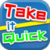 Take It Quick