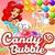 Candy Bubble and More