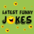 Latest Funny Jokes