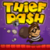 Thief  Dash