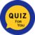 Quiz For You