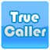 Truecealler