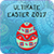 Ultimate Easter 2017